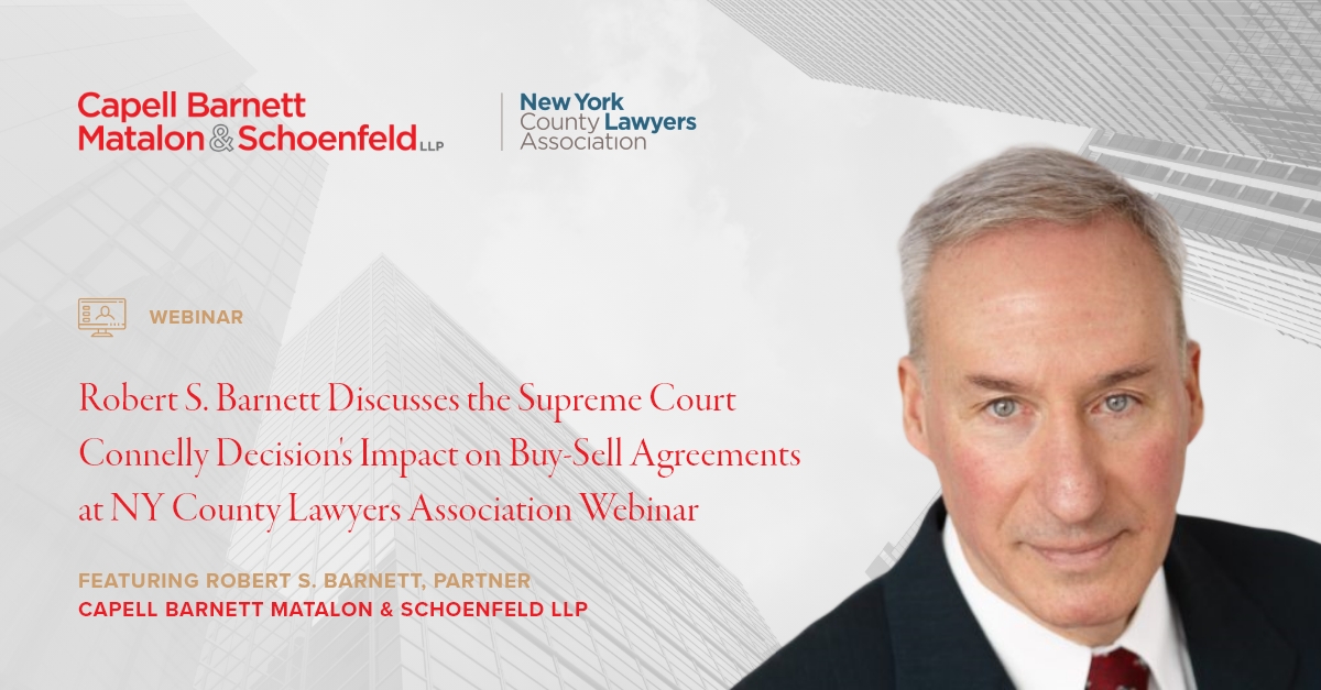 Webinar: Buy-Sell Agreements, All Must Be Reviewed After the Supreme Court’s Connelly Decision